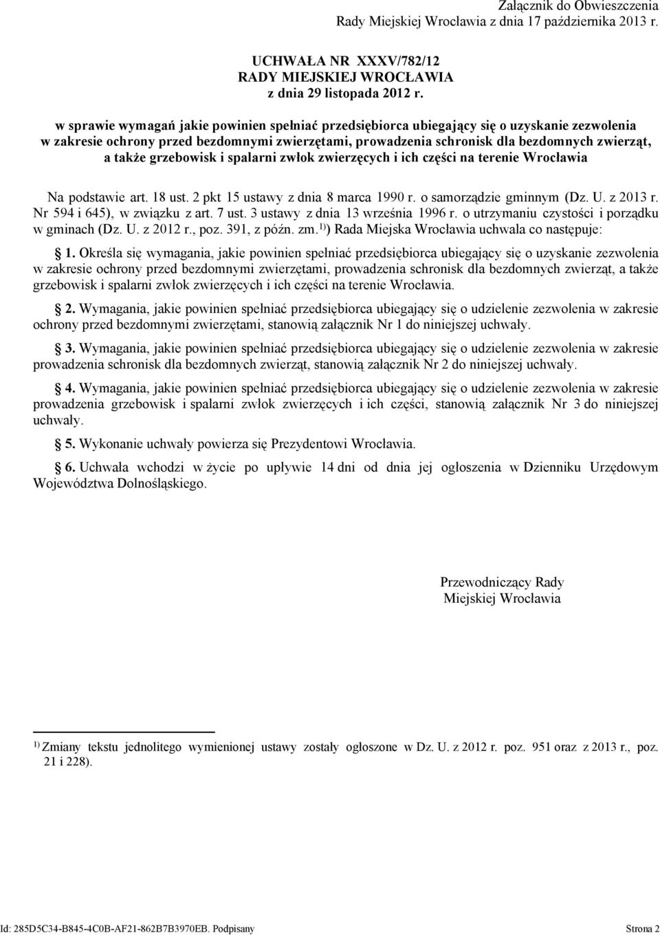 grzebowisk i spalarni zwłok zwierzęcych i ich części na terenie Wrocławia Na podstawie art. 18 ust. 2 pkt 15 ustawy z dnia 8 marca 1990 r. o samorządzie gminnym (Dz. U. z 2013 r.