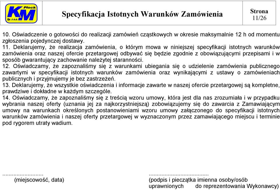 w sposób gwarantujący zachowanie należytej staranności. 12.