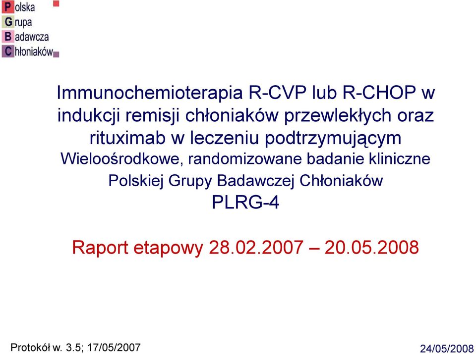 randomizowane badanie kliniczne Polskiej Grupy Badawczej Chłoniaków