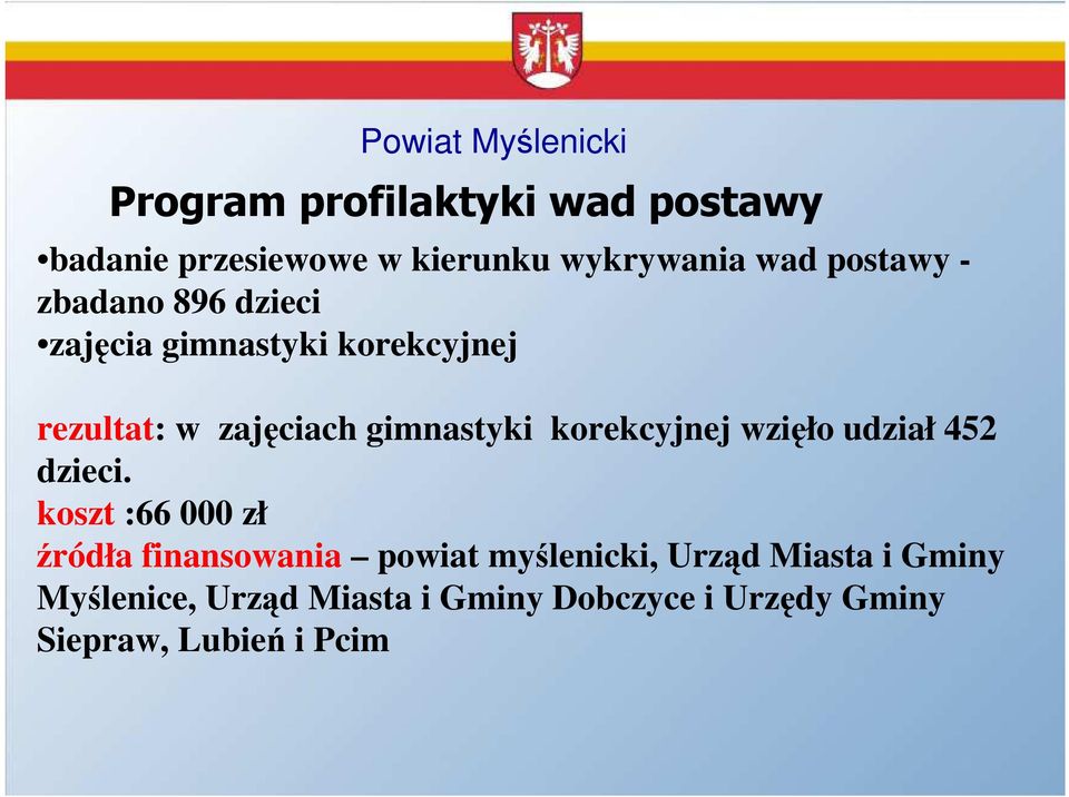 korekcyjnej wzięło udział 452 dzieci.