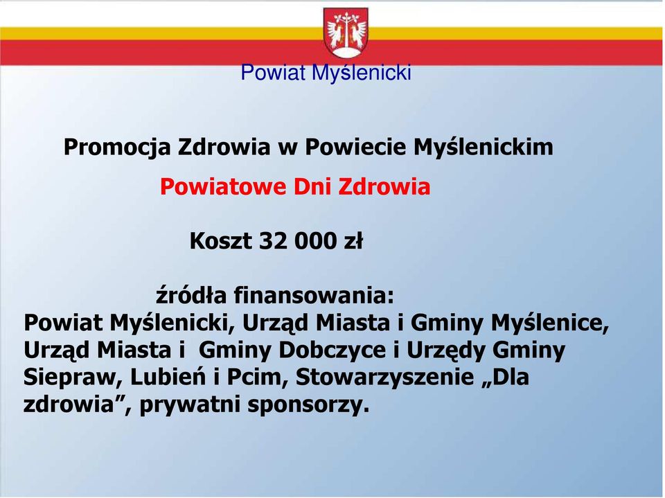 Miasta i Gminy Myślenice, Urząd Miasta i Gminy Dobczyce i Urzędy