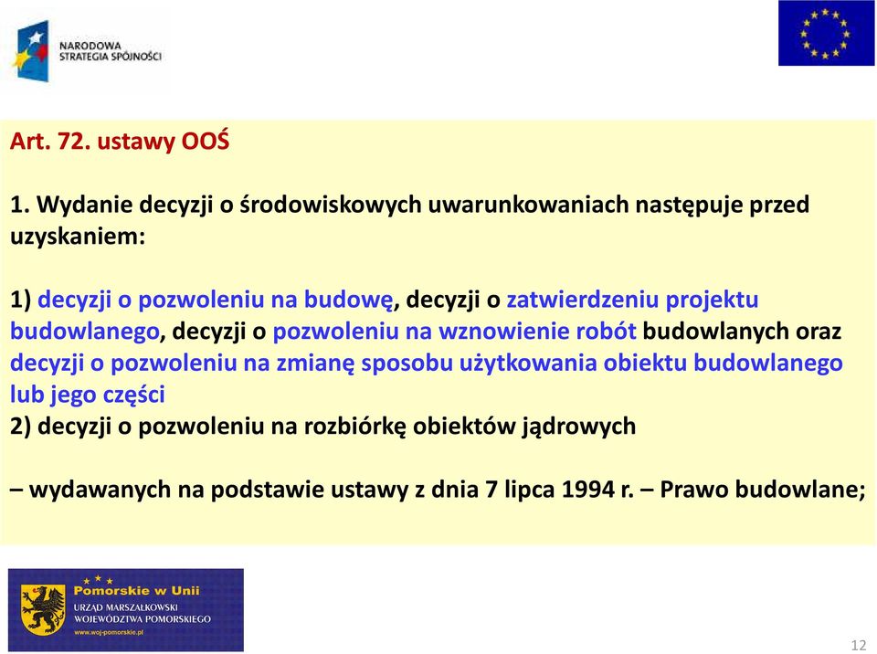 decyzji o zatwierdzeniu projektu budowlanego, decyzji o pozwoleniu na wznowienie robót budowlanych oraz decyzji o