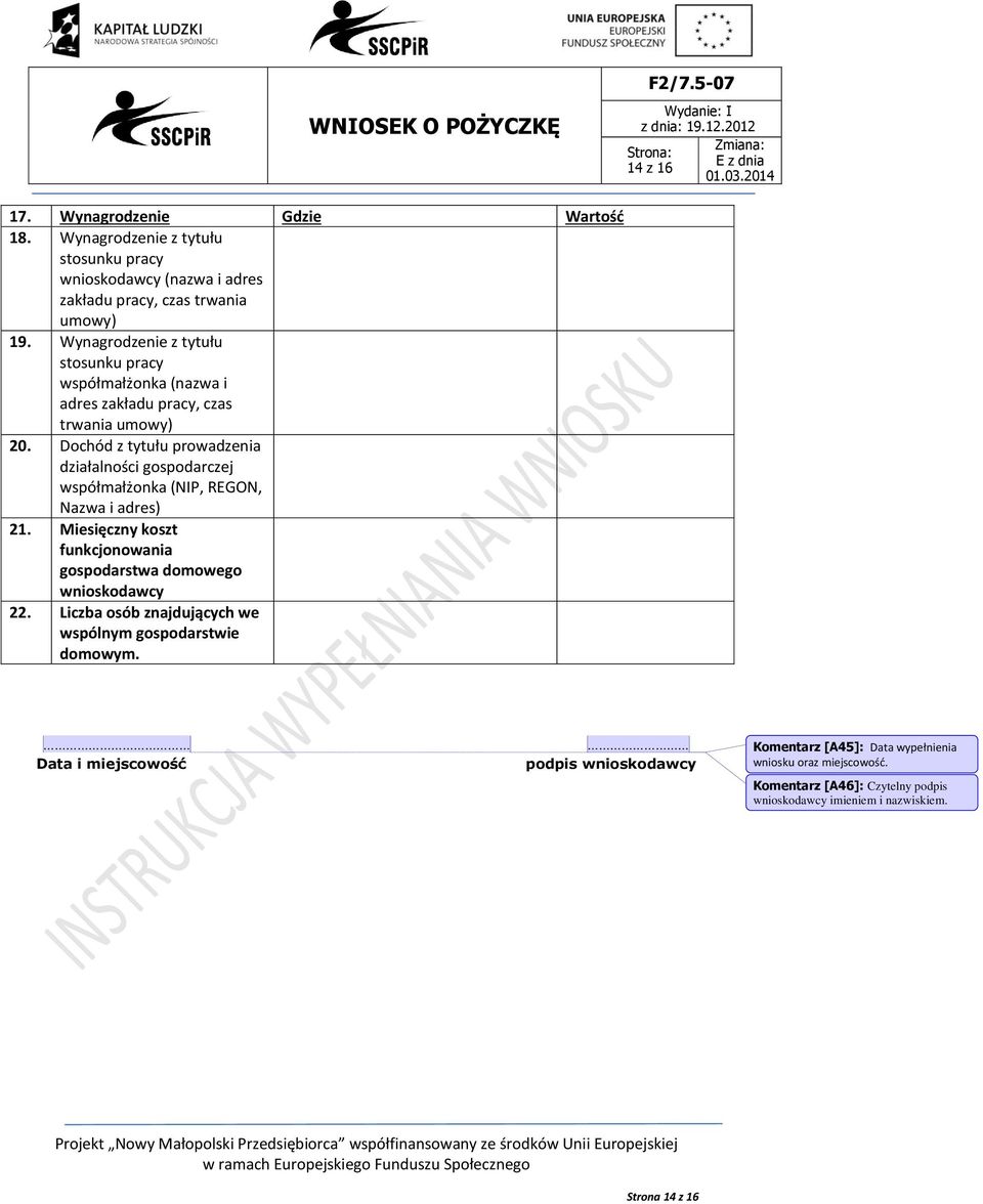Dochód z tytułu prowadzenia działalności gospodarczej współmałżonka (NIP, REGON, Nazwa i adres) 21.