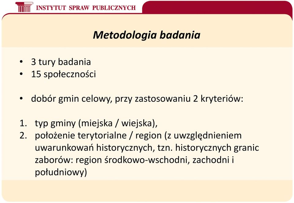 położenie terytorialne / region (z uwzględnieniem uwarunkowań