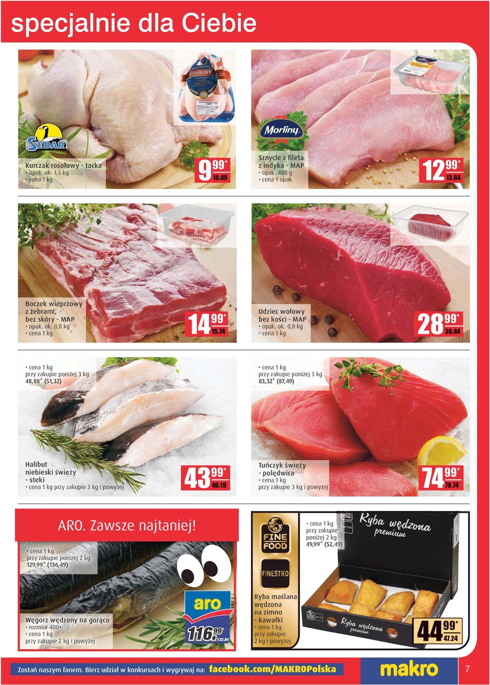 19 Tuńczyk świeży - polędwica przy zakupie 3 kg i powyżej 74 94.49 D.DD 78.74 ARO. Zawsze najtaniej!