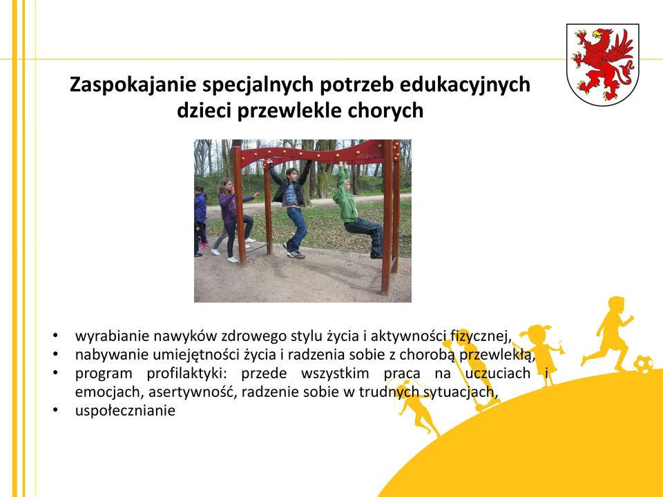 przewlekłą, program profilaktyki: przede wszystkim praca na