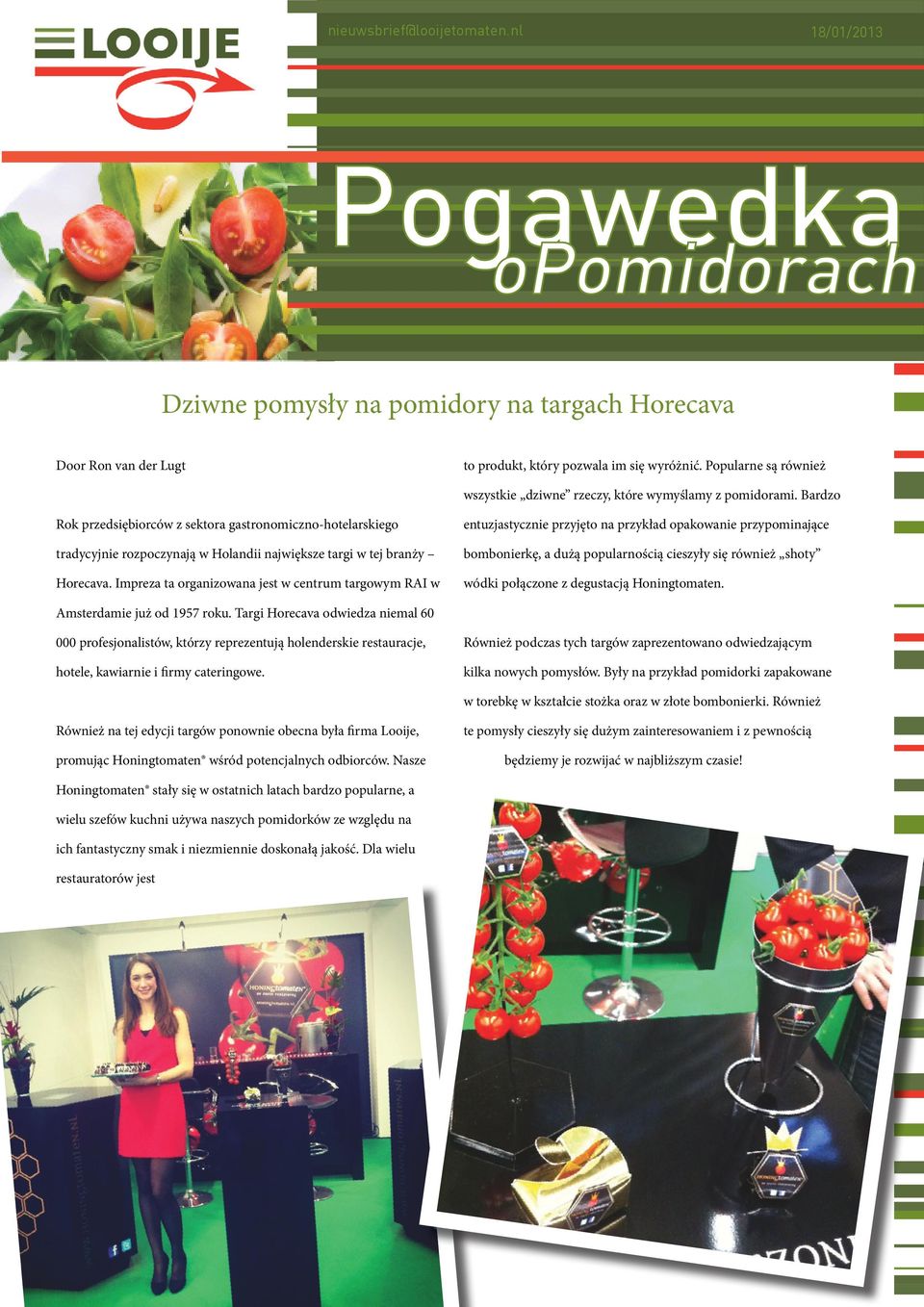 Bardzo Rok przedsiębiorców z sektora gastronomiczno-hotelarskiego tradycyjnie rozpoczynają w Holandii największe targi w tej branży Horecava.