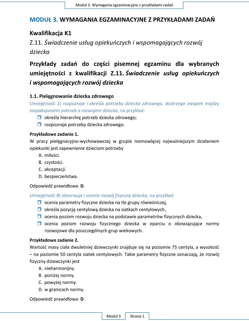 Świadczenie usług opiekuńczych i wspomagających rozwój dziecka 1.
