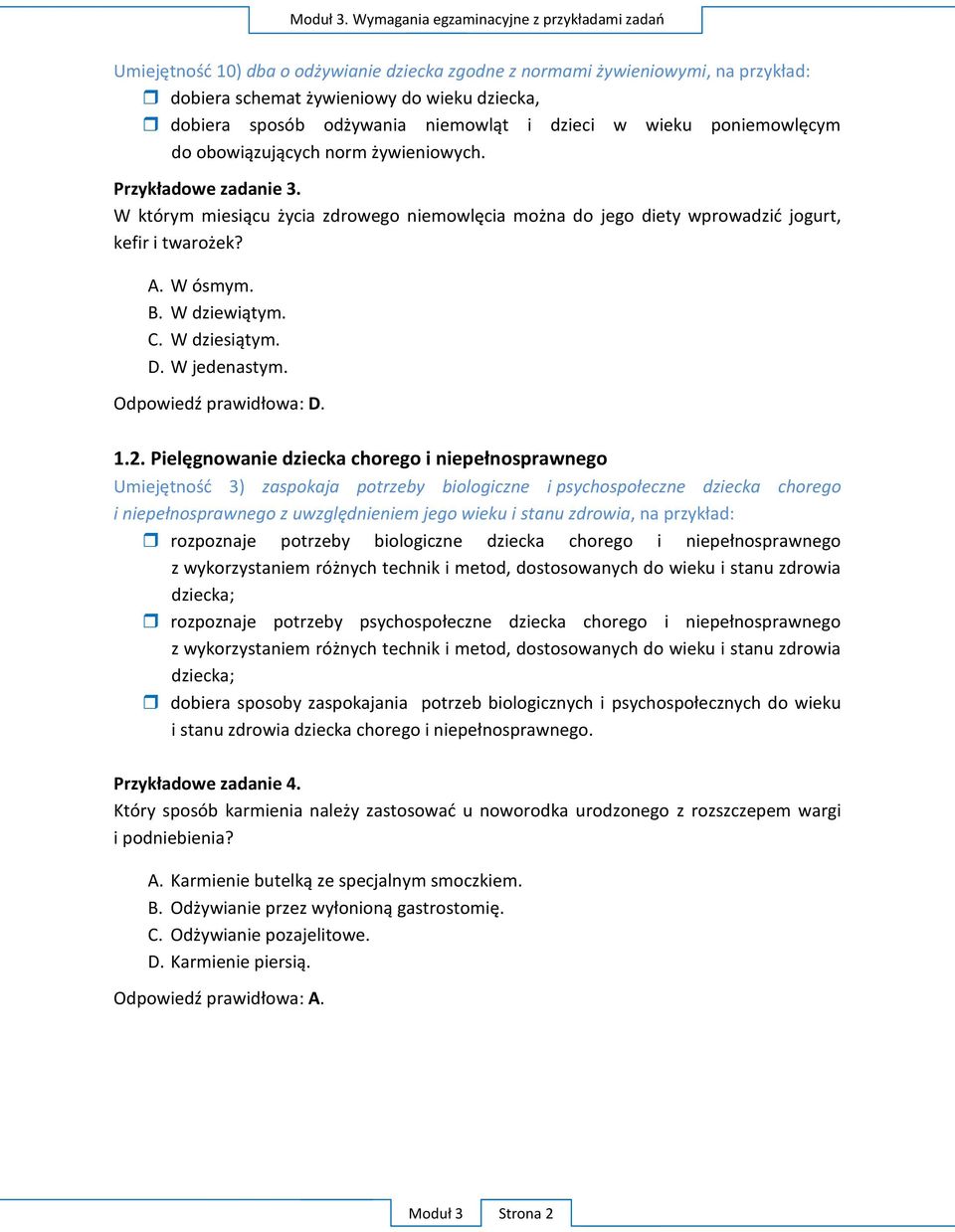 niemowląt i dzieci w wieku poniemowlęcym do obowiązujących norm żywieniowych. Przykładowe zadanie 3.