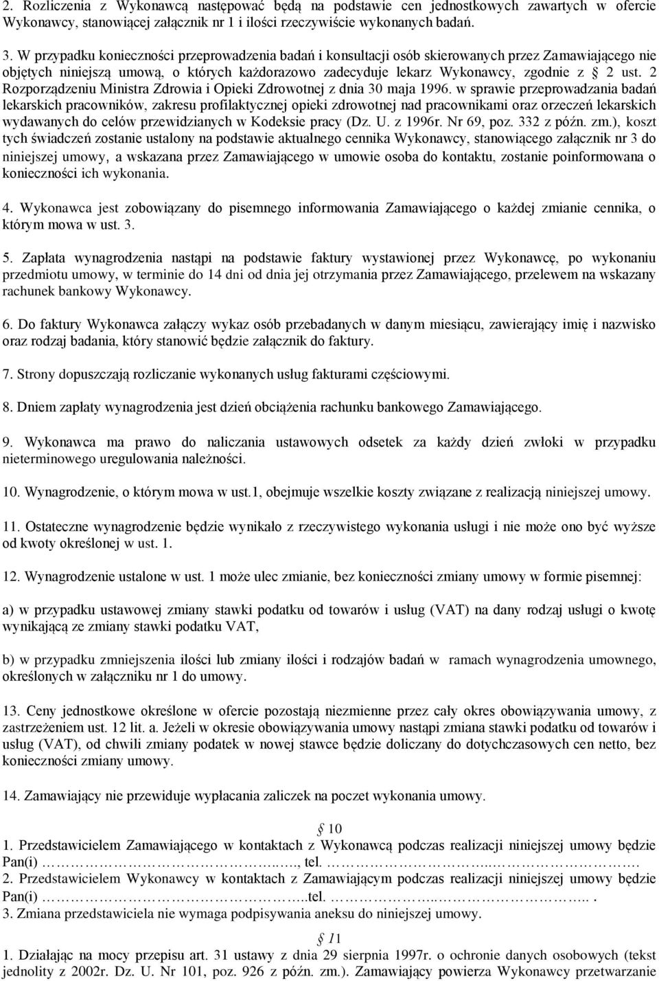 2 Rozporządzeniu Ministra Zdrowia i Opieki Zdrowotnej z dnia 30 maja 1996.