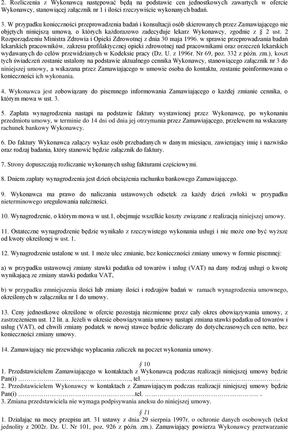 2 Rozporządzeniu Ministra Zdrowia i Opieki Zdrowotnej z dnia 30 maja 1996.