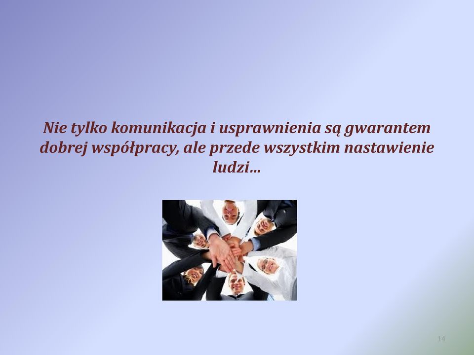dobrej współpracy, ale