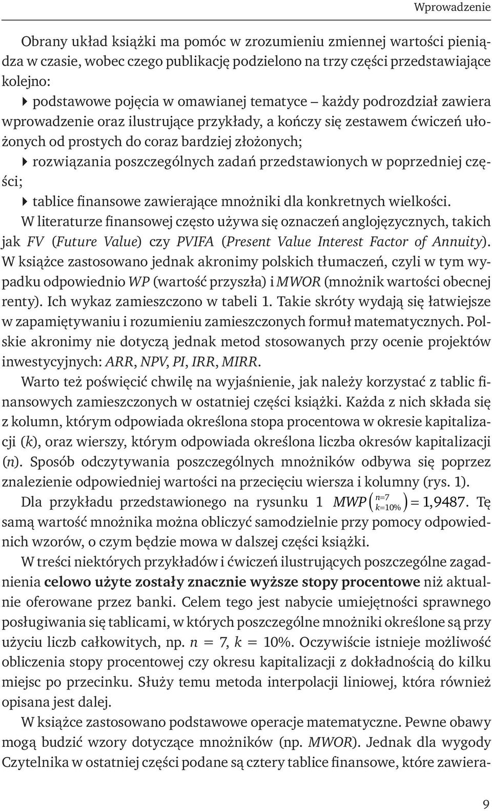 przedstawionych w poprzedniej części; tablice finansowe zawierające mnożniki dla konkretnych wielkości.