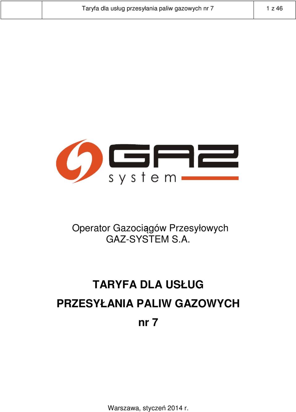 GAZ-SYSTEM S.A. TARYFA DLA USŁUG PRZESYŁANIA