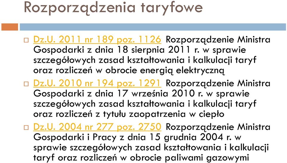 1291 Rozporządzenie Ministra Gospodarki z dnia 17 września ś 2010 r.