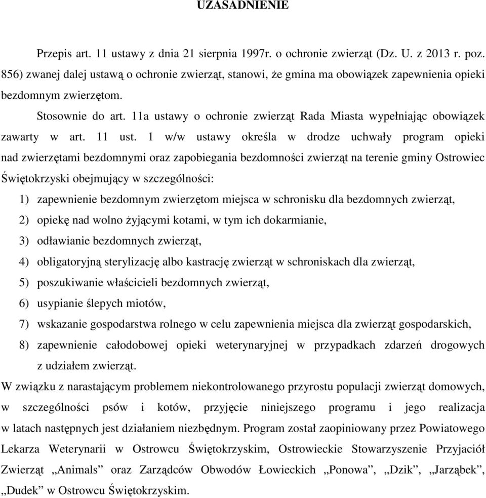 11a ustawy o ochronie zwierząt Rada Miasta wypełniając obowiązek zawarty w art. 11 ust.