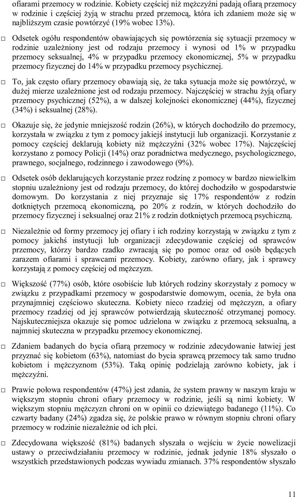 ekonomicznej, 5% w przypadku przemocy fizycznej do 14% w przypadku przemocy psychicznej.