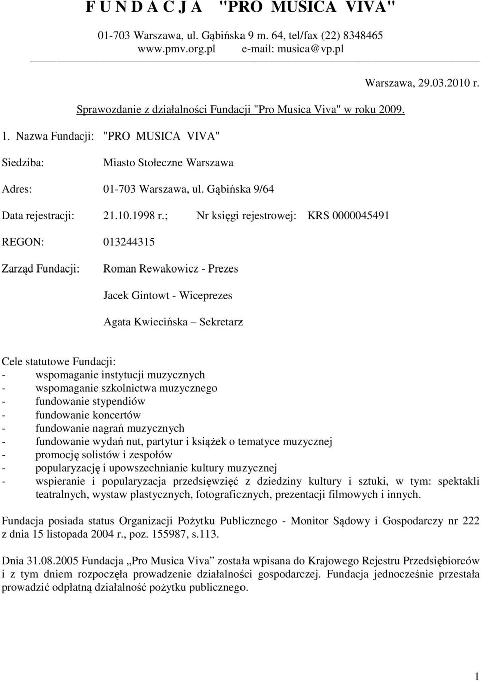 Gąbińska 9/64 Data rejestracji: 21.10.1998 r.