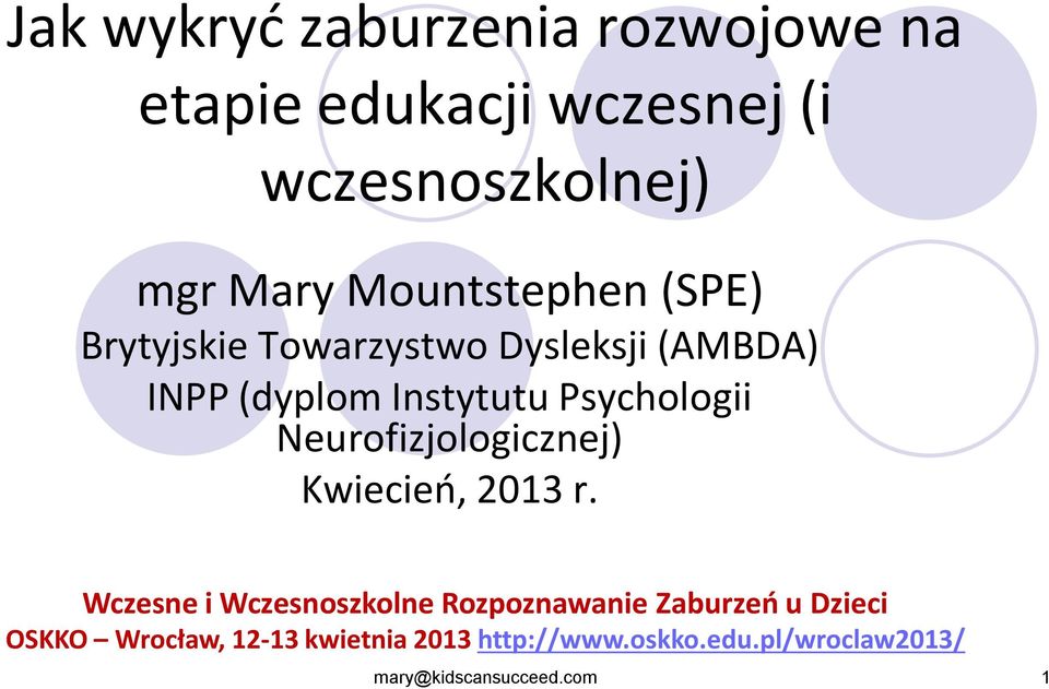 Neurofizjologicznej) Kwiecień, 2013 r.