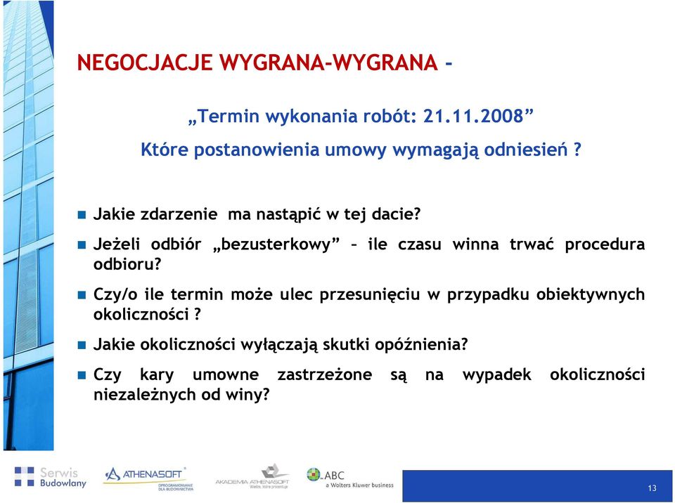 Jeżeli odbiór bezusterkowy ile czasu winna trwać procedura odbioru?