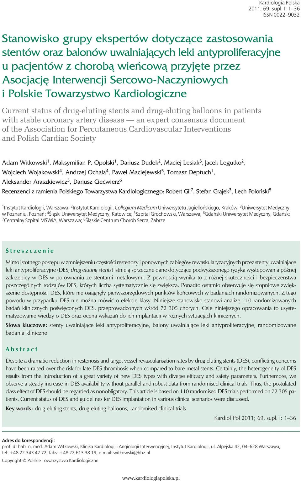 Sercowo Naczyniowych i Polskie Towarzystwo Kardiologiczne Current status of drug-eluting stents and drug-eluting balloons in patients with stable coronary artery disease an expert consensus document