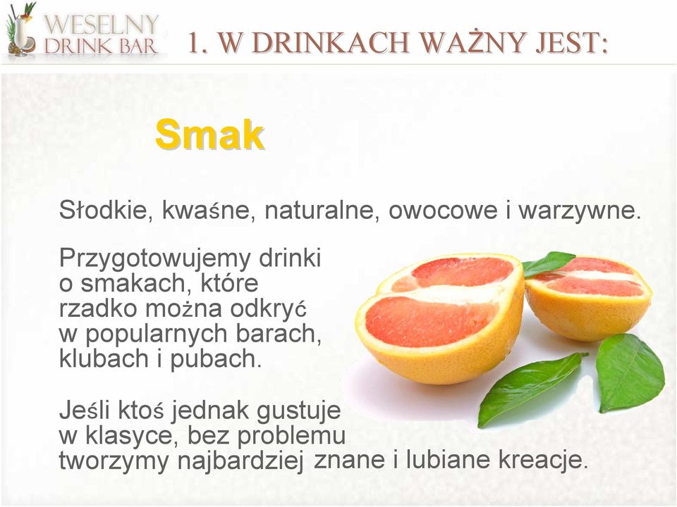 Przygotowujemy drinki o smakach, które rzadko można odkryć w