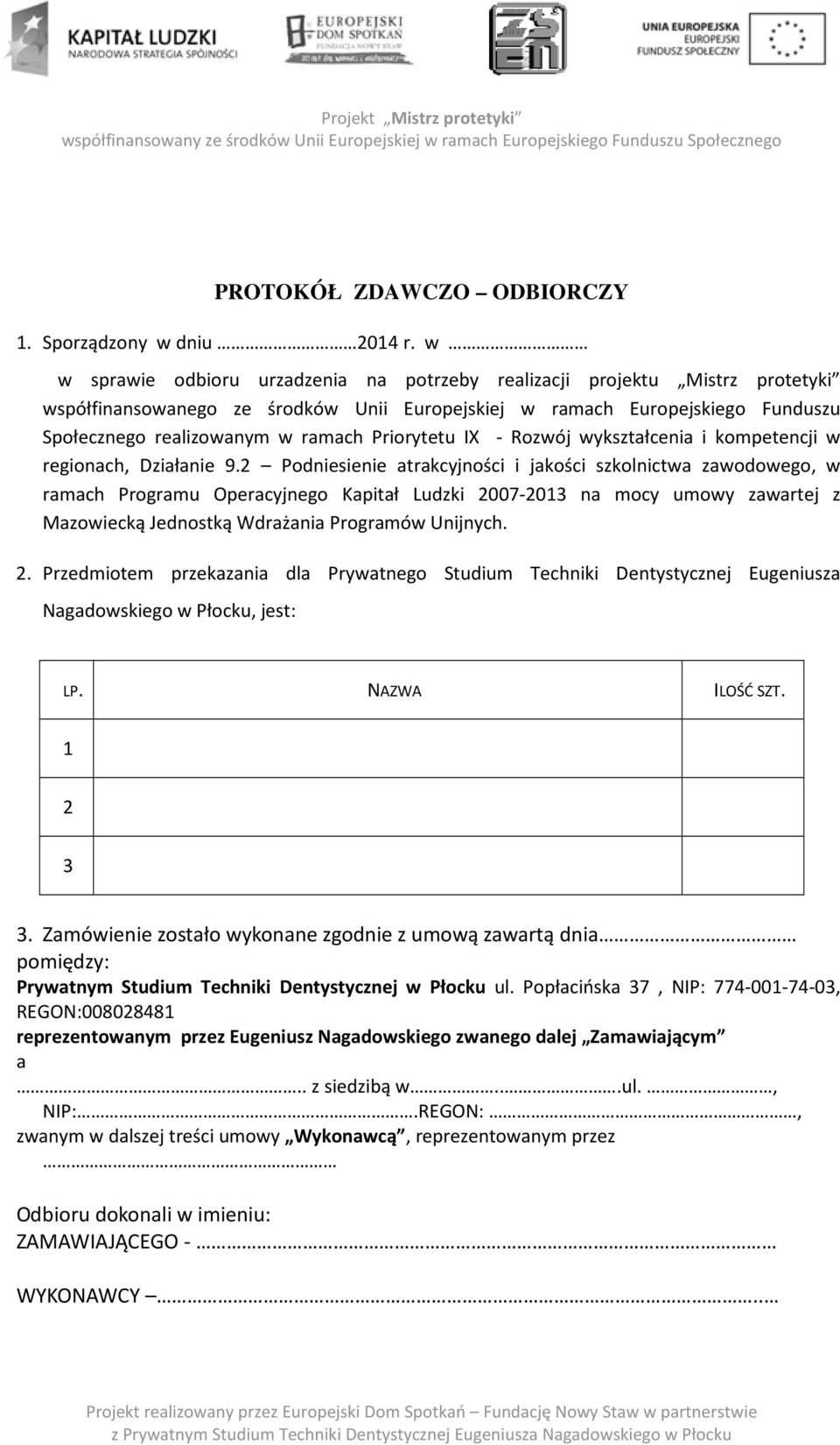 Priorytetu IX - Rozwój wykształcenia i kompetencji w regionach, Działanie 9.