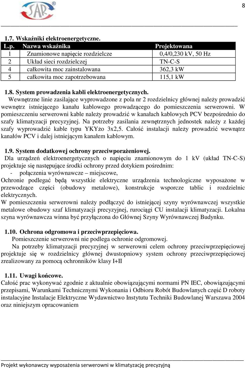 System prowadzenia kabli elektroenergetycznych.