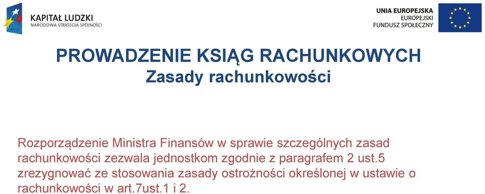 zgodnie z paragrafem 2 ust.