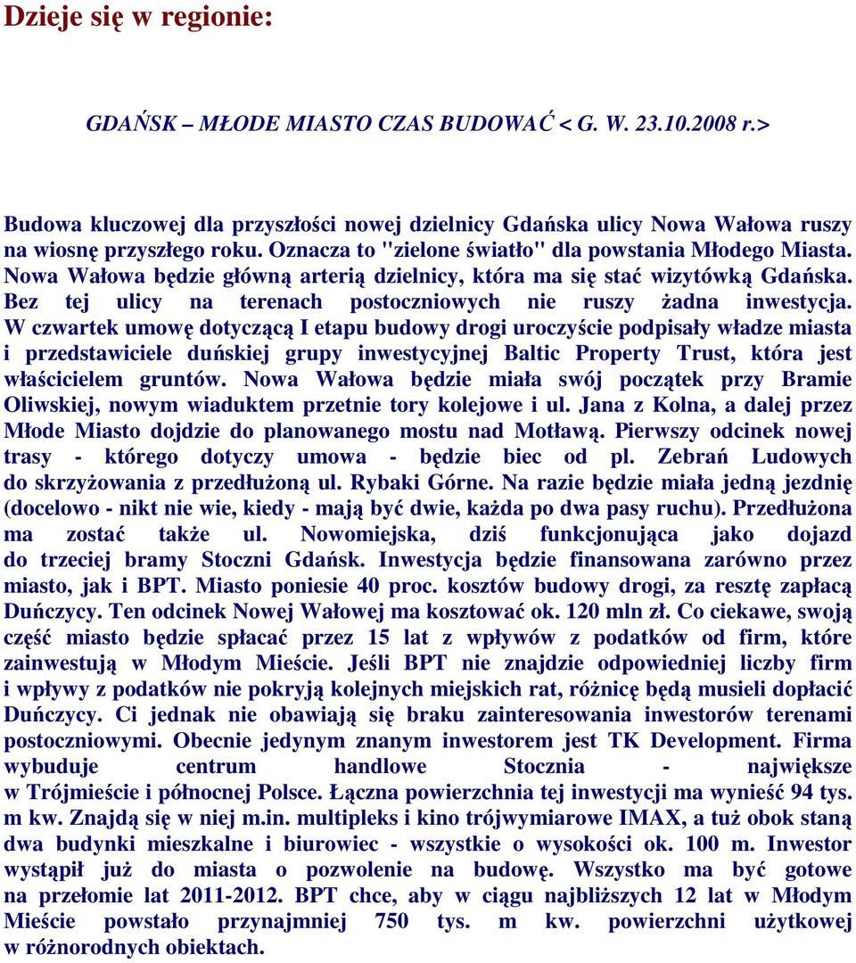 Bez tej ulicy na terenach postoczniowych nie ruszy Ŝadna inwestycja.