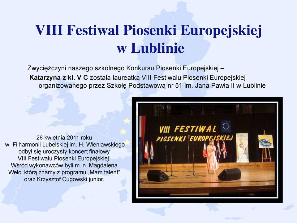 Jana Pawła II w Lublinie 28 kwietnia 2011 roku w Filharmonii Lubelskiej im. H.