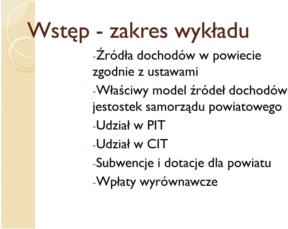 jestostek samorządu powiatowego -Udział w PIT -Udział