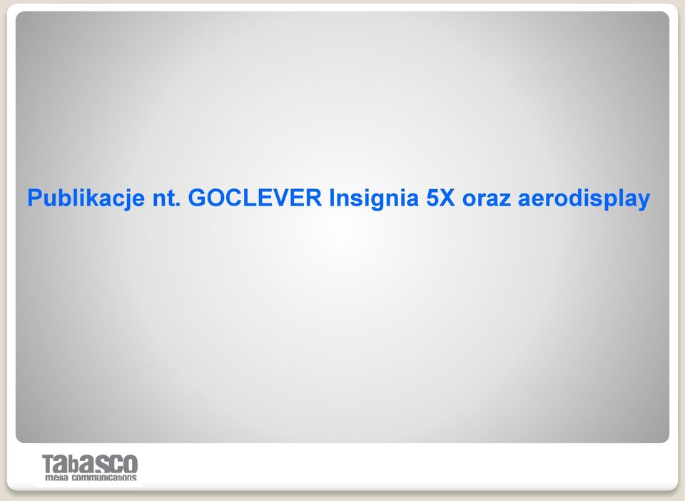 Insignia 5X