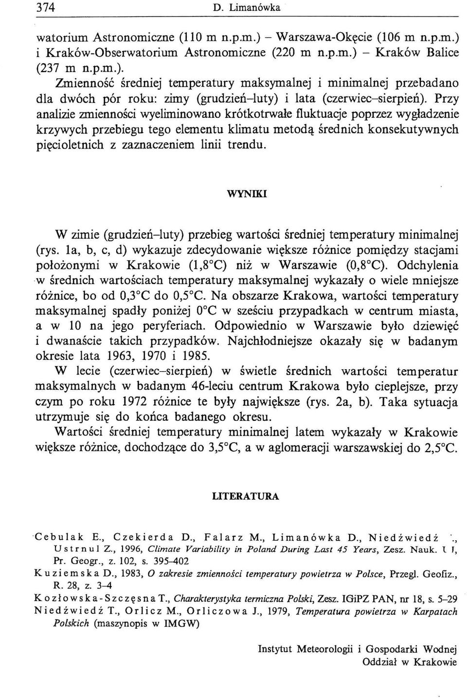 WYNIKI W zimie (grudzień-luty) przebieg wartości średniej temperatury minimalnej (rys.