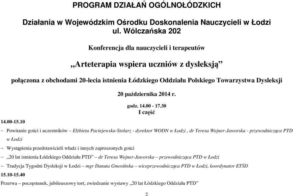 10 20 października 2014 r. godz. 14.00-17.