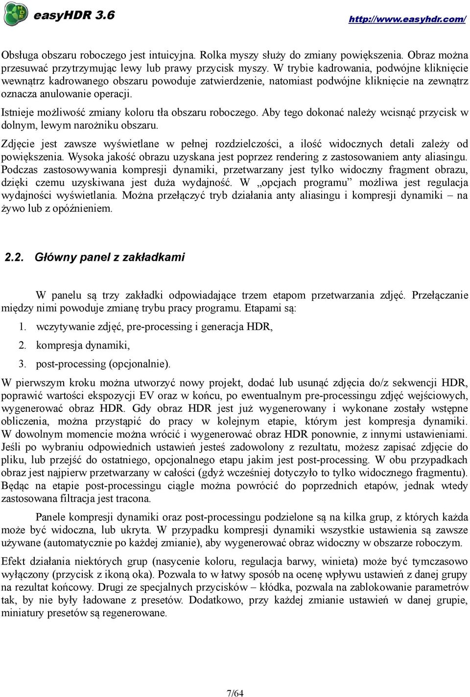 Istnieje możliwość zmiany koloru tła obszaru roboczego. Aby tego dokonać należy wcisnąć przycisk w dolnym, lewym narożniku obszaru.