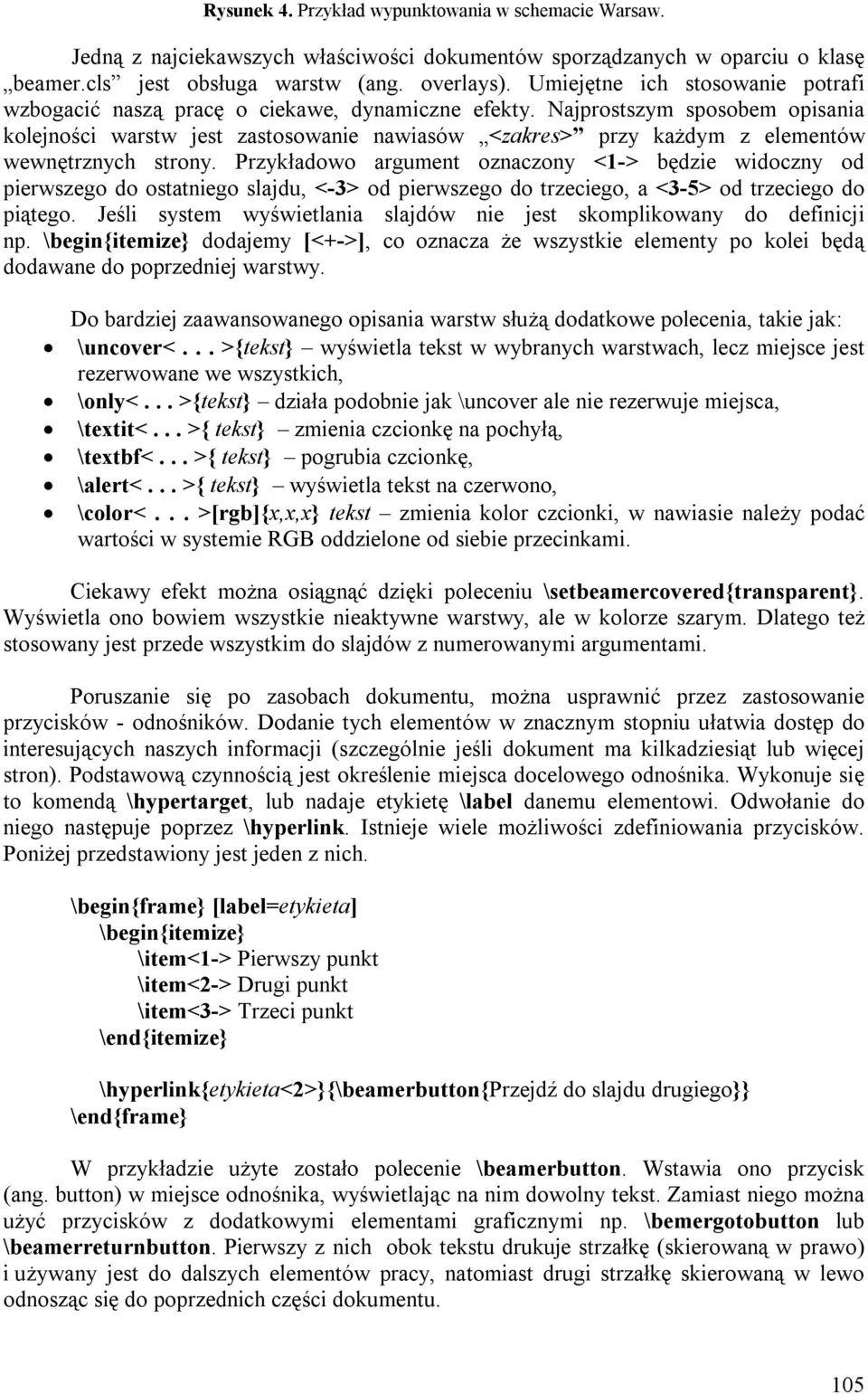 Najprostszym sposobem opisania kolejności warstw jest zastosowanie nawiasów <zakres> przy każdym z elementów wewnętrznych strony.