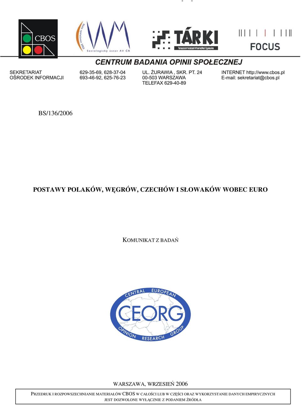 ROZPOWSZECHNIANIE MATERIAŁÓW CBOS W CAŁOŚCI LUB W CZĘŚCI ORAZ