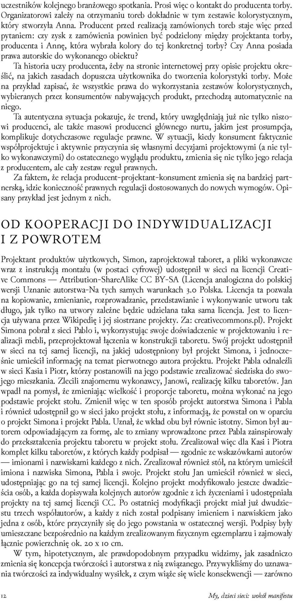 torby? Czy Anna posiada prawa autorskie do wykonanego obiektu?