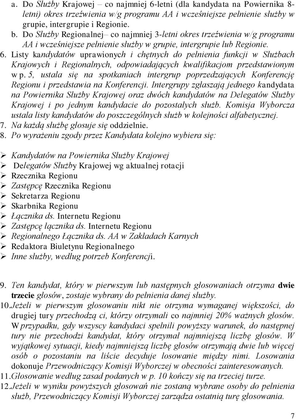 Listy kandydatów uprawionych i chętnych do pełnienia funkcji w Służbach Krajowych i Regionalnych, odpowiadających kwalifikacjom przedstawionym w p.