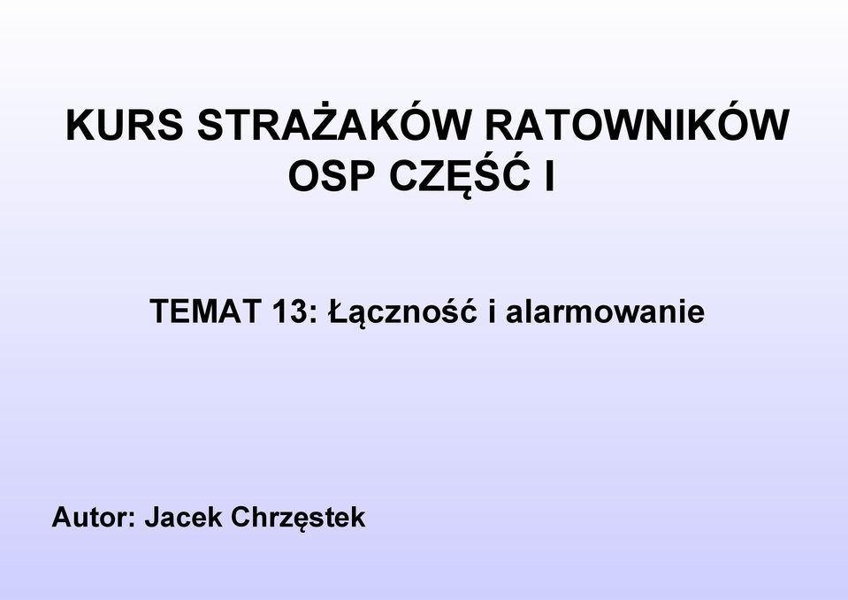 TEMAT 13: Łączność i