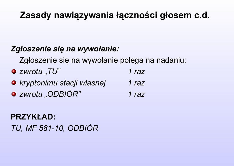 Zgłoszenie się na wywołanie: Zgłoszenie się na