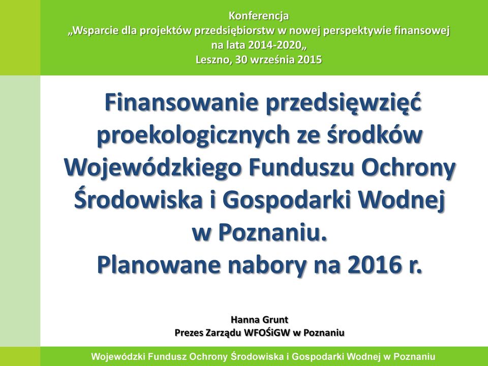 Gospodarki Wodnej w Poznaniu. Planowane nabory na 2016 r.