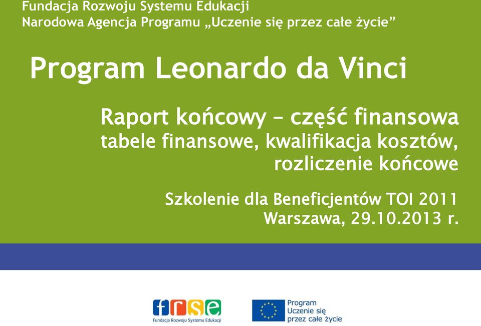 końcowy część finansowa tabele finansowe, kwalifikacja kosztów,