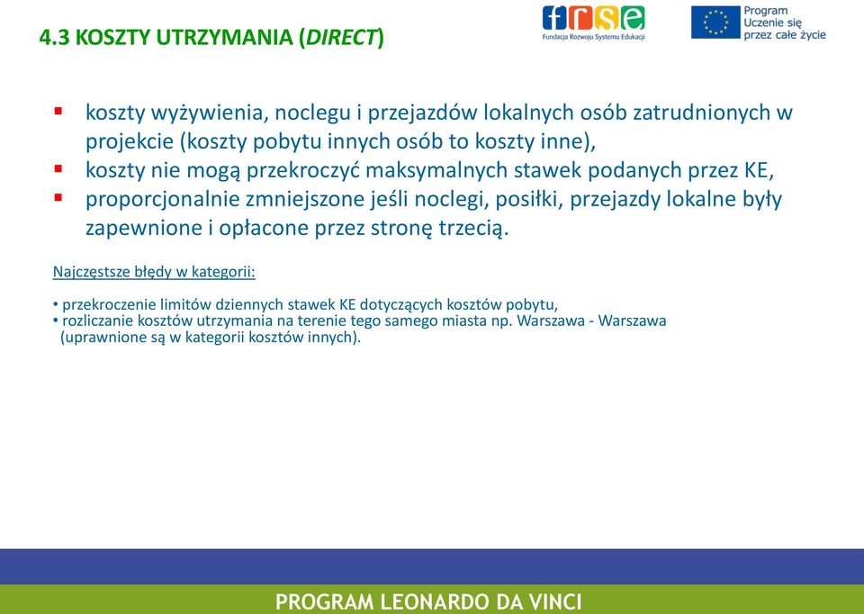 lokalne były zapewnione i opłacone przez stronę trzecią.
