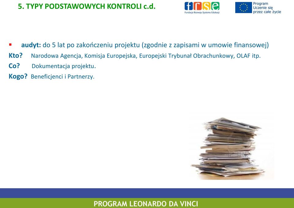 umowie finansowej) Kto? Co?