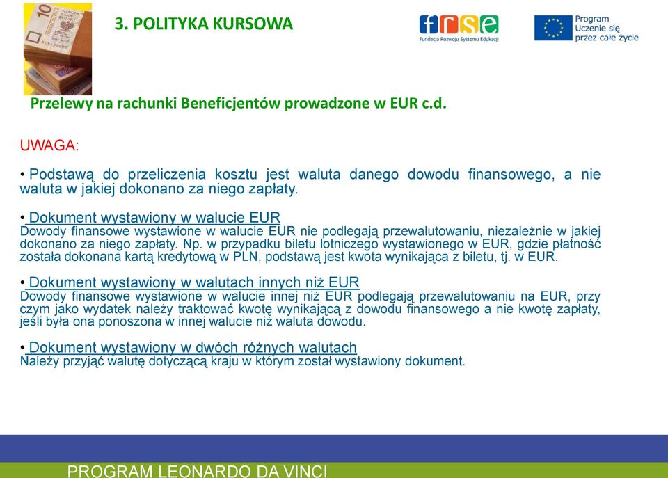 w przypadku biletu lotniczego wystawionego w EUR,