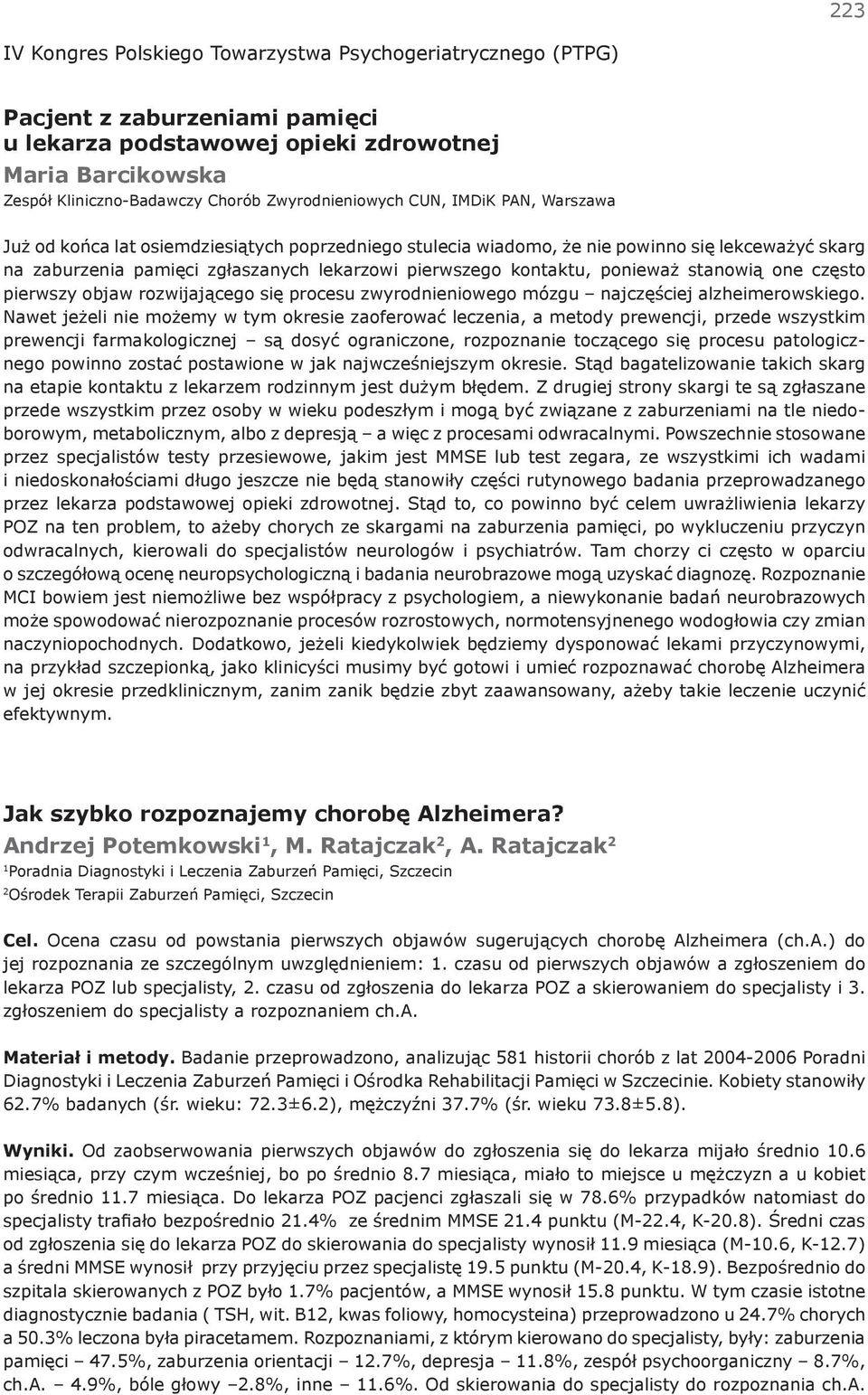 rozwijającego się procesu zwyrodnieniowego mózgu najczęściej alzheimerowskiego.