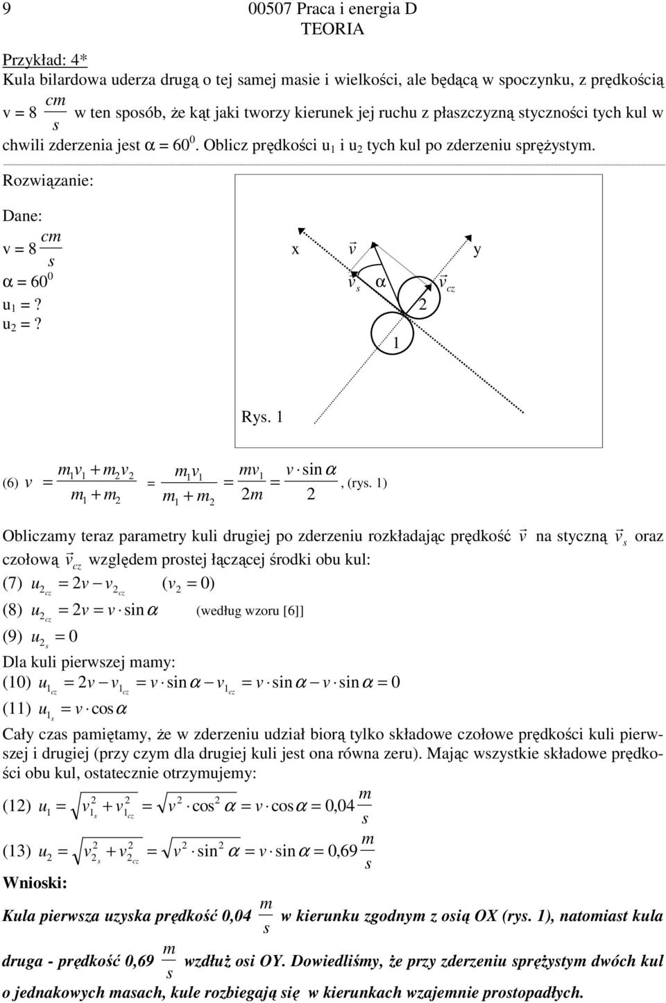 (6) v m v = m + m v + m = mv m + m = mv = v m inα, (y.