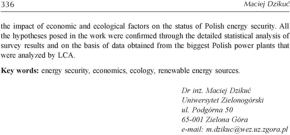 basis of data obtained from the biggest Polish power plants that were analyzed by LCA.